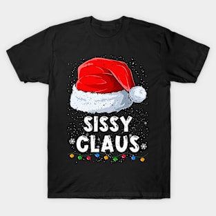 Sissy Claus Christmas Santa Family Matching Pajama T-Shirt